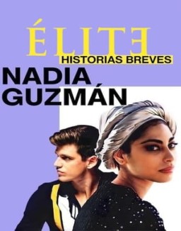 Élite historias breves: Nadia Guzmán Temporada 1