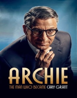 Archie: The Man Who Became Cary Grant Temporada 1