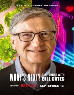 ¿Y ahora qué? El futuro según Bill Gates temporada 1 capitulo 5