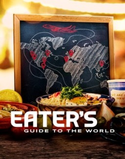 Eater's Guide to the World Temporada 1