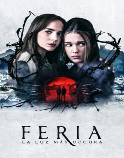 Feria: La luz más oscura temporada 1 capitulo 7