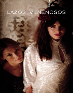 Lazos venenosos temporada 1 capitulo 2