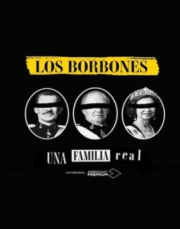 Los Borbones: Una familia real temporada 1 capitulo 1