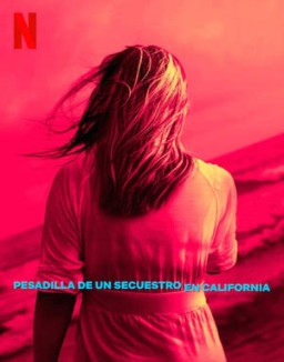 Pesadilla de un secuestro en California temporada 1 capitulo 1